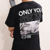 T-Shirt - Only you