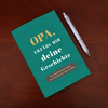 Geschichten Tagebuch - Opa, erzähl mir deine Geschichte